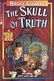 Coville, Bruce: The Skull of Truth Coville, Bruce: The Skull of Truth