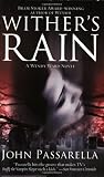Passarella, John: Wither's Rain : A Wendy Ward Novel