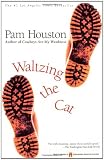Houston, Pam: Waltzing the Cat Houston, Pam: Waltzing the Cat