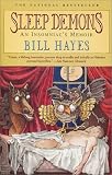 Hayes, Bill: Sleep Demons : An Insomniac's Memoir Hayes, Bill: Sleep Demons : An Insomniac's Memoir