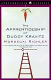 Richler, Mordecai: The Apprenticeship of Duddy Kravitz Richler, Mordecai: The Apprenticeship of Duddy Kravitz