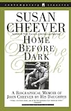 Cheever, Susan: Home Before Dark