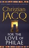 For the Love of Philae (0671028588) by Jacq, Christian Jacq, Christian: For the Love of Philae