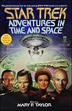 Taylor, Mary P.: Star Trek Adventures in Time and Space Taylor, Mary P.: Star Trek Adventures in Time and Space