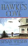 Wilson, Susan: Hawke's Cove Wilson, Susan: Hawke's Cove
