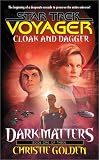 Golden, Christie: Cloak and Dagger Vol. 1 : Dark Matters Trilogy