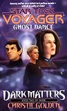 Golden, Christie: Ghost Dance Vol. 2 : Dark Matters Trilogy