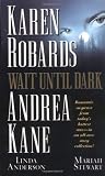 Anderson, Linda: Wait Until Dark Anderson, Linda: Wait Until Dark
