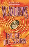 Andrews, V. C.: Eye of the Storm Andrews, V. C.: Eye of the Storm