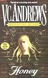 Andrews, V. C.: Honey Andrews, V. C.: Honey