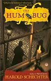 Schechter, Harold: The Hum Bug Schechter, Harold: The Hum Bug