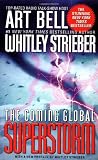 The Coming Global Superstorm (0671041916) by Bell, Art Bell, Art: The Coming Global Superstorm