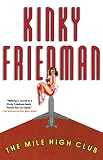 Friedman, Kinky: The Mile High Club: Library Editon