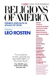 Rosten, Leo Calvin: Religions of America: Ferment and Faith in an Age of Crisis  A New Guide and Almanac