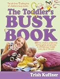 Kuffner, Trish: The Toddler's Busy Book