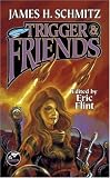 Schmitz, James H.: Trigger and Friends