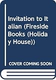 Madrigal, Margarita: An Invitation to Italian: A Gay and Simple Guide to the Reading and Speaking of Modern Italian
