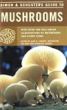 Lincoff, Gary H.: Simon and Schuster's Guide to Mushrooms