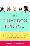 Tortora, Daniel: The Right Dog for You