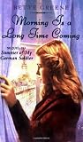 Greene, Bette: Morning Is a Long Time Coming