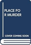 Lathen, Emma: A Place for Murder Lathen, Emma: A Place for Murder