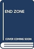 Delillo, Don: End Zone Delillo, Don: End Zone