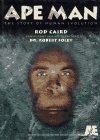 Caird, Rod: Ape Man: The Story of Human Evolution
