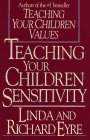 Eyre, Linda: Teaching Your Children Sensitivity