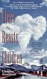 Swarthout, Glendon F.: Bless the Beasts and Children Swarthout, Glendon F.: Bless the Beasts and Children
