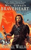 Wallace, Randall: Braveheart Wallace, Randall: Braveheart