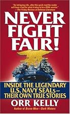 Never Fight Fair: Navy Seal's Stories of&hellip;