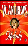 Andrews, V. C.: Melody Andrews, V. C.: Melody