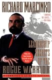 Marcinko, Richard: Leadership Secrets of the Rogue Warrior: A Commando's Guide to Success Marcinko, Richard: Leadership Secrets of the Rogue Warrior: A Commando's Guide to Success
