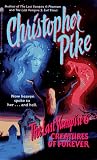 Pike, Christopher: Creatures of Forever