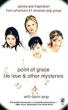 Ponit of Grace Staff: Life, Love and Other Mysteries Ponit of Grace Staff: Life, Love and Other Mysteries
