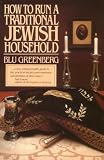Greenberg, Blu: How to Run a Traditional Jewish Household