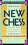 Pandolfini, Bruce: Principles of the New Chess: Superb New Techniques Developed in the USSR and the USA Pandolfini, Bruce: Principles of the New Chess: Superb New Techniques Developed in the USSR and the USA