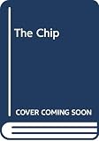 Reid, T. R.: The Chip