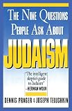 Prager, Dennis: The Nine Questions People Ask About Judaism Prager, Dennis: The Nine Questions People Ask About Judaism