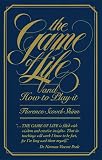 Shinn, Florence Scovel: The Game of Life: And How to Play It Shinn, Florence Scovel: The Game of Life: And How to Play It