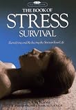 Kirsta, Alix: The Book of Stress Survival : Identifying and Reducing the Stress in Your Life Kirsta, Alix: The Book of Stress Survival : Identifying and Reducing the Stress in Your Life