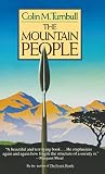 Turnbull, Colin: Mountain People Turnbull, Colin: Mountain People