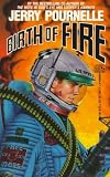 Pournelle, Jerry: Birth of Fire Pournelle, Jerry: Birth of Fire