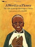 Aliki: A Weed Is a Flower