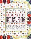 Gerras, Charles: Rodale's Basic Natural Foods Cookbook
