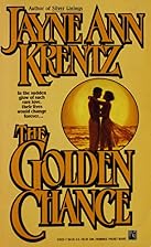 The Golden Chance by Jayne Ann Krentz
