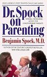 Spock, Benjamin M.: Dr. Spock on Parenting: The Parent's Part Spock, Benjamin M.: Dr. Spock on Parenting: The Parent's Part