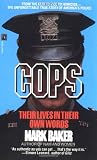 Cops (0671685511) by Baker, Mark Baker, Mark: Cops