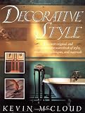 Mccloud, Kevin: Decorative Style: The Most Original and Comprehensive Sourcebook of Styles, Treatments, Techniques Mccloud, Kevin: Decorative Style: The Most Original and Comprehensive Sourcebook of Styles, Treatments, Techniques