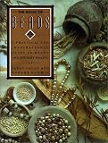 Coles, Janet: Book of Beads: A Practical and Inspirational Guide to Beads and Jewelry Making